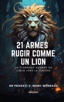21 Armes Rugir Comme Un Lion (French Edition) 9360164860 Book Cover