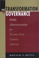 The Transformation of Governance: Public Administration for Twenty-First Century America 0801870496 Book Cover