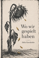 Wo wir gespielt haben (German Edition) B0H2DKFLKP Book Cover