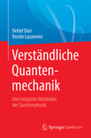 Verständliche Quantenmechanik: Drei mögliche Weltbilder der Quantenphysik 3662558874 Book Cover