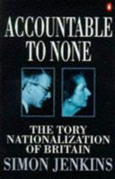 Accountable To None 0140245022 Book Cover