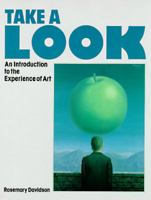 Take a Look: An Introduction to the Experience of Art 0670844780 Book Cover