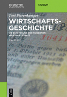 Wirtschaftsgeschichte: Die Entstehung Der Modernen Volkswirtschaft 3110399725 Book Cover