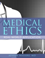 Medical Ethics: Real-World Application B0892HW3Z6 Book Cover