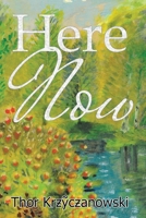Here Now 1665534788 Book Cover