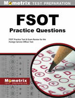 Fsot Practice Questions: Fsot Practice Tests and Exam Review for the Foreign Service Officer Test 1621200477 Book Cover