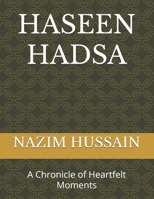HASEEN HADSA: A Chronicle of Heartfelt Moments B0FR2HGHKY Book Cover