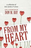 FROM MY HEART 1475118988 Book Cover