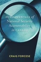 Fundamentals of National Security Accountability in Canada 1552216853 Book Cover