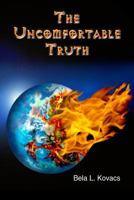 The Uncomfortable Truth 1541146913 Book Cover