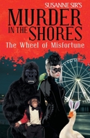 The Wheel of Misfortune: Murder in the Shores a Georgi Girl Series 1480882658 Book Cover