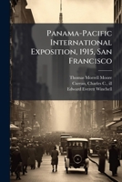 Panama-Pacific International Exposition, 1915, San Francisco 1025173392 Book Cover