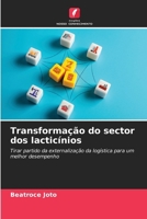Transformação do sector dos lacticínios (Portuguese Edition) 6208856213 Book Cover