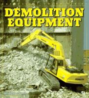 Demolition Equipment (Enthusiast Color Series) 0760300429 Book Cover