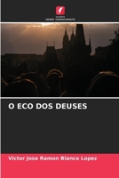 O Eco DOS Deuses (Portuguese Edition) 6630147758 Book Cover