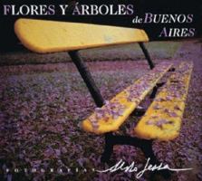 Flores Y Arboles De Buenos Aires 9509140201 Book Cover