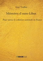 Mémoires d'outre-Liban (French Edition) B0F6ZNDVNF Book Cover