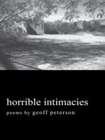 Horrible Intimacies 1496922964 Book Cover