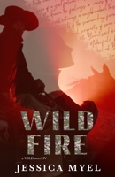 Wildfire: An Enemies to Lovers Arranged Marriage Small Town Romance B0CGL7BT3F Book Cover