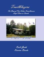 Trailblazers: The Story of Port Arthur Kansallisseura - Loyal Finns in Canada 1926 - 2002 1988763029 Book Cover