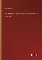 G.E. Lessing's Stellung zur Philosophie des Spinoza (German Edition) 3368639749 Book Cover