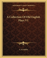 A Collection Of Old English Plays V1 1162647906 Book Cover