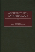 Architectural Anthropology 0897896831 Book Cover