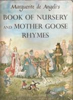 Marguerite De Angeli's Book of Nursery & Mother Goose Rhymes