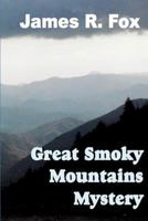 The Great Smoky Mountains Mystery 1945772360 Book Cover