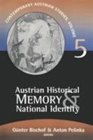 Austrian Historical Memory and National Identity (Contemporary Austrian Studies, Vol 5) 1560009020 Book Cover