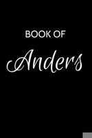 Anders Journal: A Gratitude Journal Notebook for Men Boys Fathers and Sons with the name Anders - Handsome Elegant Bold & Personalized - An ... - 6"x9" Diary or Notepad. & Back to School. 170011297X Book Cover