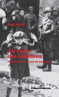 Au coeur des ténèbres: L'historiographie des bourreaux et pourquoi il n'y a pas de pourquoi (HR.HORS COLLEC.) (French Edition) B09WTV6D16 Book Cover