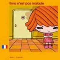 ILMA N'EST PAS MALADE FRANCAIS ANGLAIS 2919934376 Book Cover