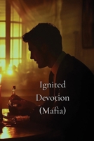 Ignited Devotion B0DSLQCLCB Book Cover
