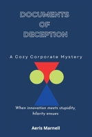 Documents of Deception: A Cozy Corporate Mystery | Singapore Business Crime | International Trading Thriller | Humorous Detective Fiction | Multicultural Mystery Novel B0FQ25GK5Q Book Cover