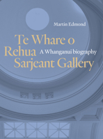 Te Whare o Rehua Sarjeant Gallery 1991016654 Book Cover