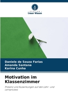 Motivation im Klassenzimmer 6207352734 Book Cover