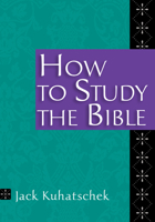 How To Study The Bible (Ivp Booklets) 0877840741 Book Cover