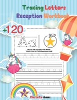 Tracing Letters Reception Workbook: Handwriting Practice Books Year 1 Joining Letters, Handwriting Practice Books ks2 Year 6, Handwriting Practice Boo B08VM3RG41 Book Cover