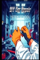 DIY Car Repair: The Self-Taught Mechanic’s Guide to Mastering Auto Maintenance B0F5VGHR86 Book Cover