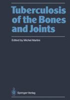 Tuberculosis of the Bones and Joints 3642648088 Book Cover