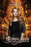 Becoming Briar 1717897819 Book Cover