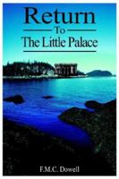 Return to the Little Palace 1420887890 Book Cover