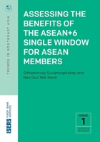 Assessing the Benefits of the Asean+6 Single Window for ASEAN Members 9815011278 Book Cover