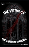 The Victim of the Murder Mansion: Night 1 (The Secrets of the Seven Suspects) B08L8883KJ Book Cover