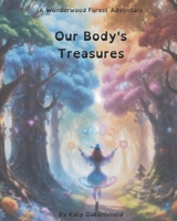 Our Body's Treasures B0C9SHFT8K Book Cover