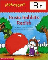 Rosie Rabbit's Radish 0439165415 Book Cover
