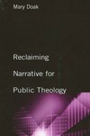 Reclaiming Narrative for Public Theology (Suny Series, Religion and American Public Life) 0791462331 Book Cover