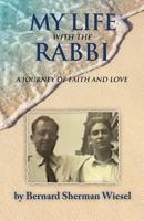 My Life with the Rabbi: A Journey of Faith and Love 0692089691 Book Cover