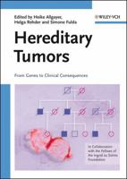 Hereditary Tumors: From Genes To Clinical Consequences 3527320288 Book Cover